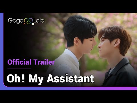 Thumbnail of the video: Oh! My Assistant | Official Trailer | He's devoting his heart, body and soul to this man.