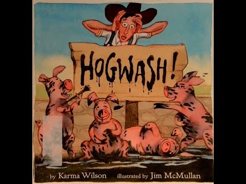 Hog Wash By Karma Wilson