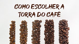 Como escolher a torra do café? | Café Seleção do Mário