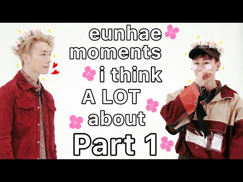 eunhae moments i think a lot about part 1
