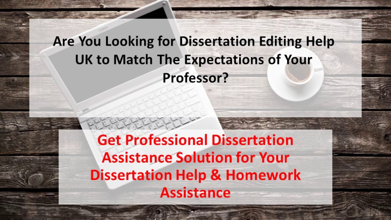 Dissertation Editing Help UK