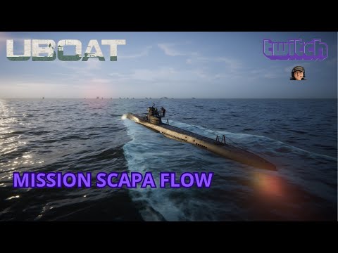 UBOAT - Mission Scapa Flow