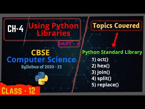 4 5 Using Python Libraries In Built Functions Of Python Oct Hex Join Split Replace