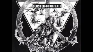 Cluster Bomb Unit - End the War Now ep