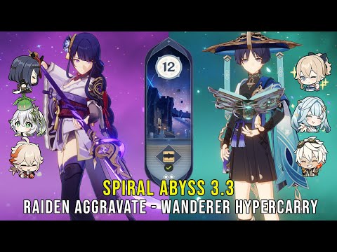 C0 Raiden Aggravate and C1 Wanderer Hypercarry - Genshin Impact Abyss 3.3 - Floor 12 9 Stars