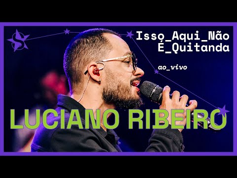 Isso Aqui Não É Quitanda - Luciano Ribeiro