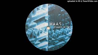 Maas - Powers of Ten