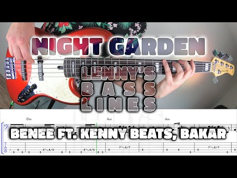 BENEE ft. Kenny Beats, Bakar - Night Garden - Bass Line - Score - Tabs - Cover