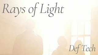 Def Tech - Rays of Light