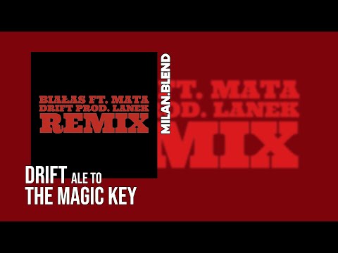 DRIFT ale to THE MAGIC KEY
