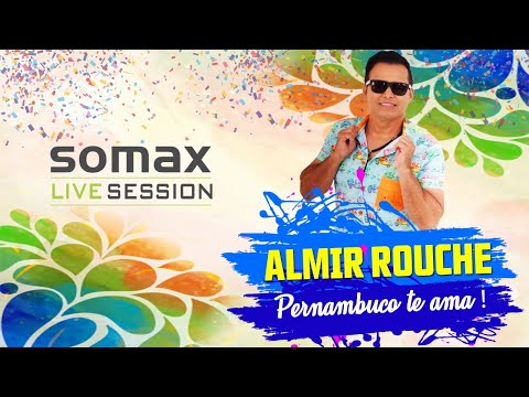 SOMAX LIVE SESSION - ALMIR ROUCHE