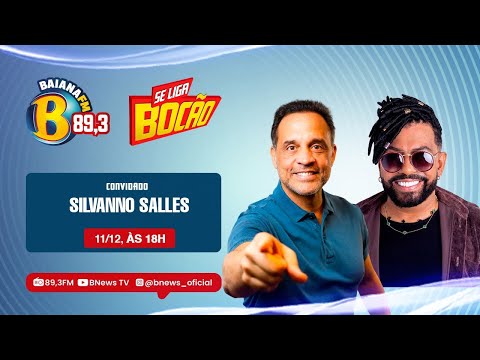 Se Liga Bocão desta quinta-feira convida Silvanno Salles (11/12/2025)