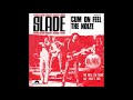 Slade - Cum On Feel The Noize (Official Audio)