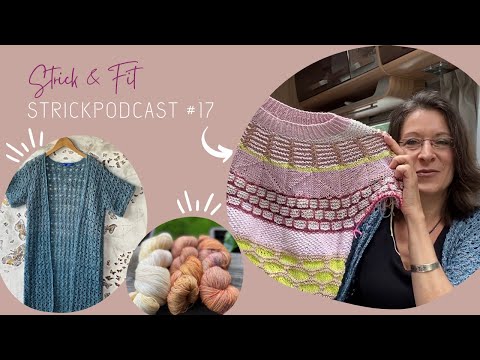 Strickpodcast #17 | Meeresblau-Jacke | Fantastitch Sweater | Wolle auspacken... und Eure Kyotos!