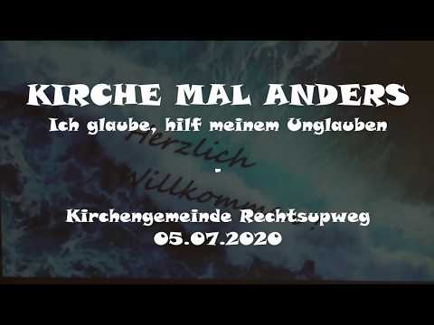 KIRCHE MAL ANDERS - Kirchengemeinde Rechtsupweg