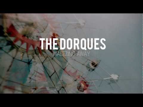 THE DORQUES - Waltzing Away (demo)