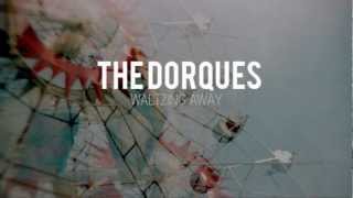 THE DORQUES - Waltzing Away (demo)
