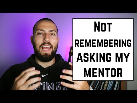 Asking My Mentor to Be My Mentor and Not Remembering Any of It | Storytelling