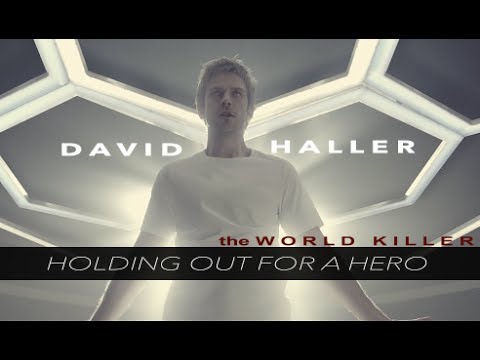 David Haller | i need a hero