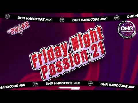 Dj Pulse - Friday Night Passion 21 🔥DHR Bounce DJ Mix 2025🔥