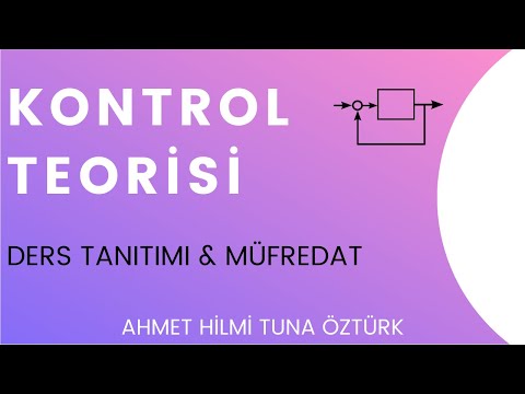 KONTROL TEORİSİ | DERS TANITIMI & MÜFREDAT