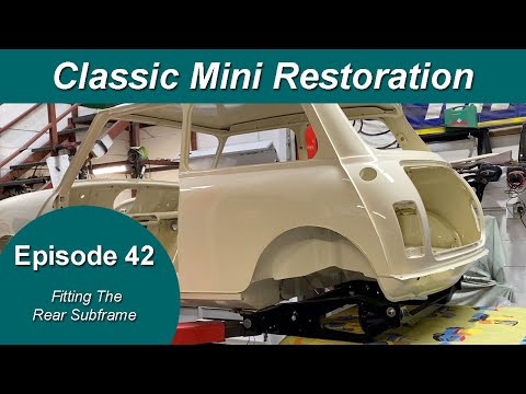 Classic Mini Restoration Episode 42 - Fitting The Rear Subframe And Brakes