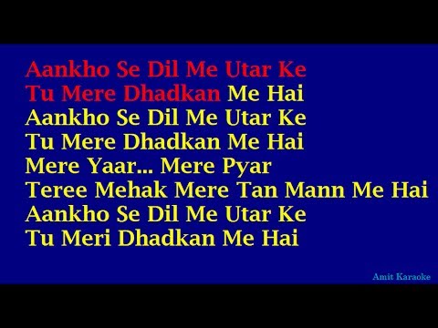Aankho Se Dil Me Utar Kar - Kumar Sanu Hindi Full Karaoke with Lyrics