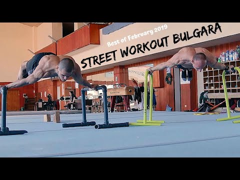 Street Workout Bulgaria: Best of February 2019