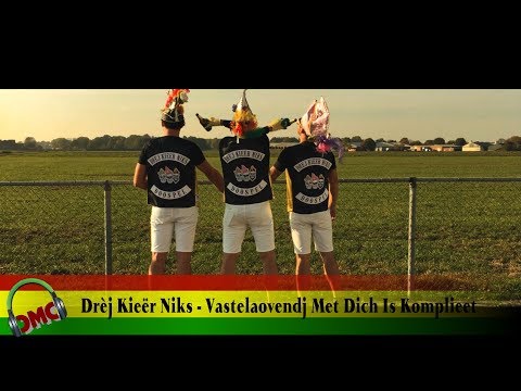 Drèj Kieër Niks - Vastelaovendj Met Dich Is Komplieet (carnaval 2019 )