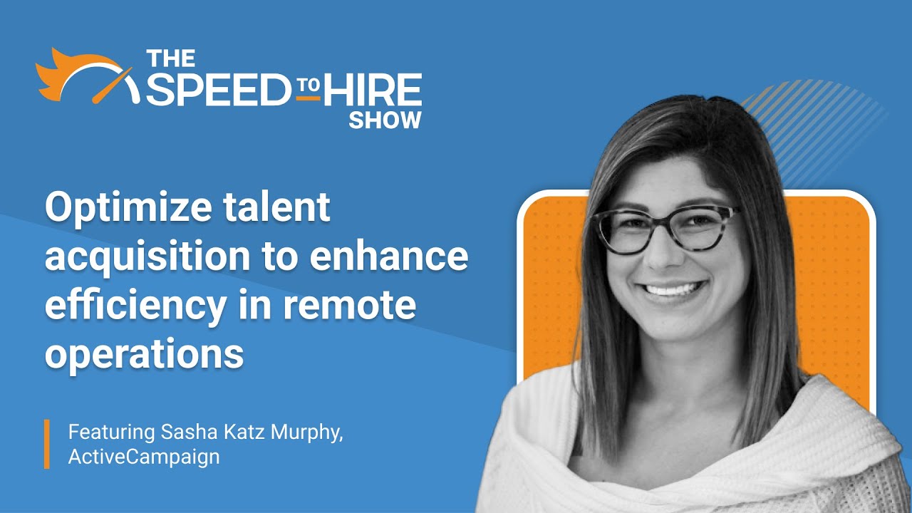 Optimize Talent Acquisition to Enhance Efficiencyin Remote Operations
