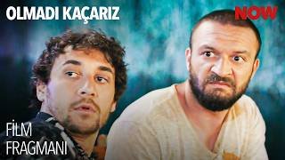 Olmadı Kaçarız Filmi Yeni Fragmanı Yayınlandı