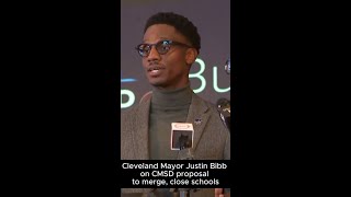 Cleveland Mayor Justin Bibb on CMSD plan to merge, close dozens of schools