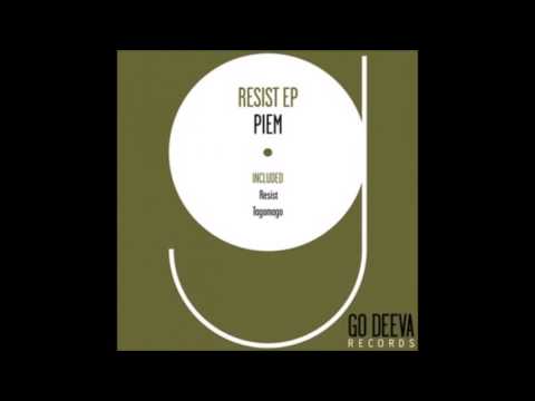 Piem - Resist (Original Mix) [Go Deeva Records]