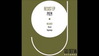 Piem - Resist (Original Mix) [Go Deeva Records]