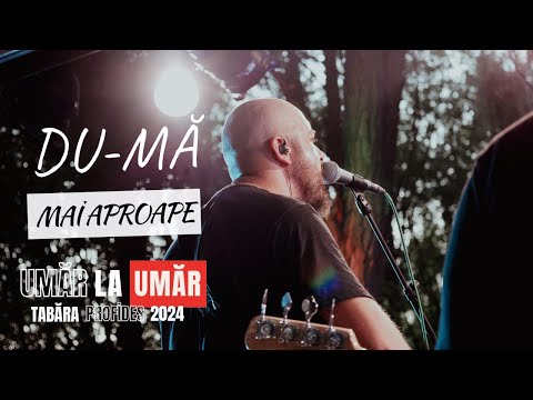 Du-mă mai aproape | Umăr la Umăr | Live Tăbara Profides 2024