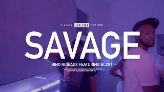 Bino Rideaux &amp; Blxst &quot; Savage &quot; ( Music Video )