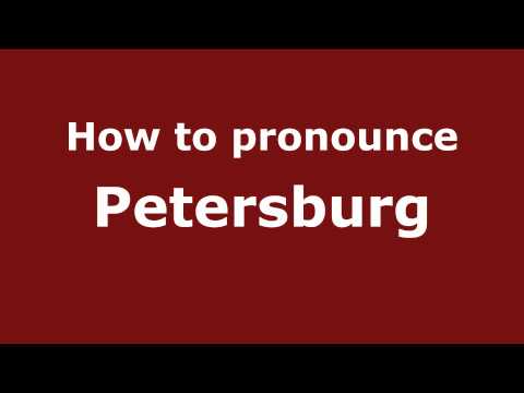 How to pronounce Petersburg