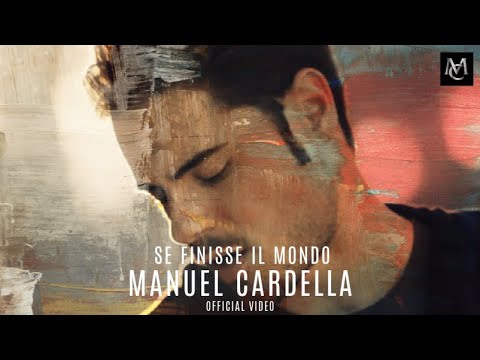 MANUEL CARDELLA - SE FINISSE IL MONDO (VERREI A CERCARTI) OFFICIAL VIDEO