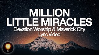 Million Little Miracles  Official Lyric Video  Ele