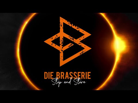 DIE BRASSERIE - Stop & Stare (Cover)