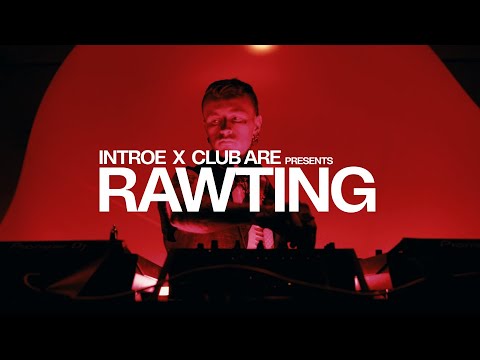 RAWTING DJ SET ✱ UPTEMPO GROOVY TECHNO MIX | INTROE SONIC X CLUB ARE