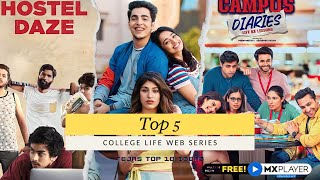 Top 5 College Life Web Series in hindi | Tejas Top 10 Ideas | #webseries #collegelife