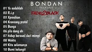 Download lagu BONDAN PRAKOSO FADE2BLACK || ALBUM TERBAIK || LAGU YANG BIKIN KITA KEMBALI KE MASA ITU,🎧 mp3 Download lagu BONDAN PRAKOSO FADE2BLACK || ALBUM TERBAIK || LAGU YANG BIKIN KITA KEMBALI KE MASA ITU,🎧 mp3