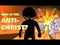 Who Is The ANTI CHRIST