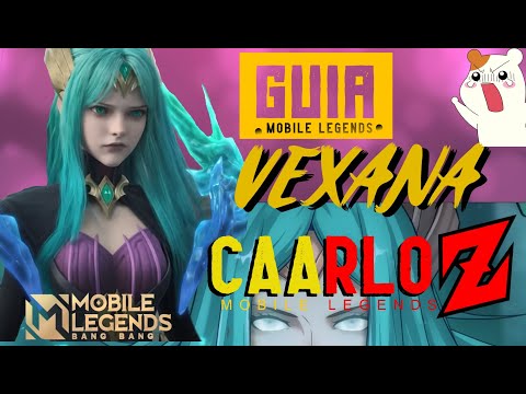 GUIA de Vexana MOBILE LEGENDS - revamp new VEXANA - CAARLOZ