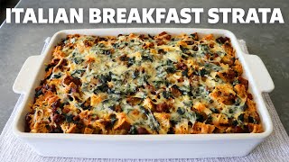 Italian Breakfast Strata | Breakfast Casserole | Food Wishes
