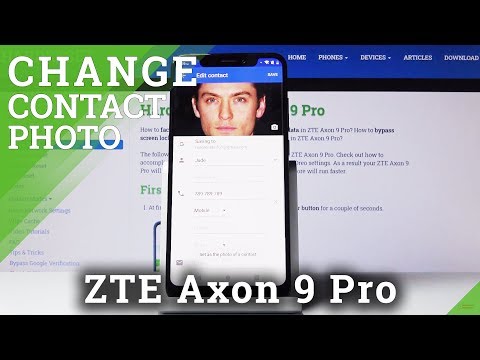 How to Add Contact Picture in ZTE Axon 9 Pro – Personalize Contacts