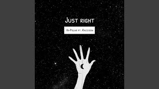 Just Right Music Video