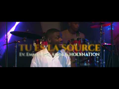 TU ES LA SOURCE - EV Emmanuel AMOS & HolyNation /lbv -Gabon 🇬🇦