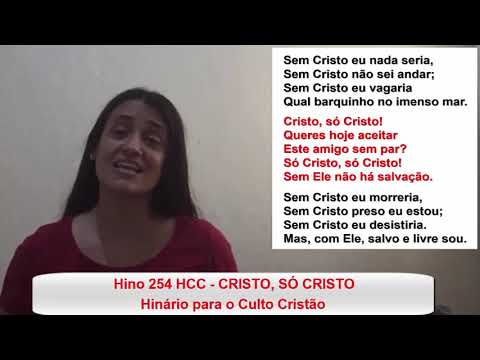 Hino 254 HCC "CRISTO, SÓ CRISTO" - Voz: Cyllene Matos, Piano: Enio Souza